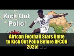African football legends join forces to give ‘red card’ to polio